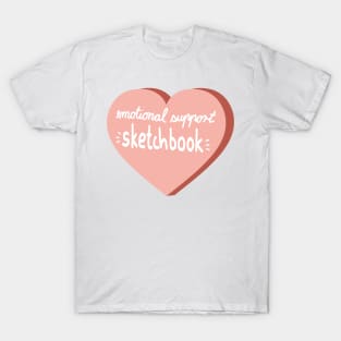 emotional support sketchbook calligraphy in a pink heart ( sketchbook decoration sticker ) T-Shirt